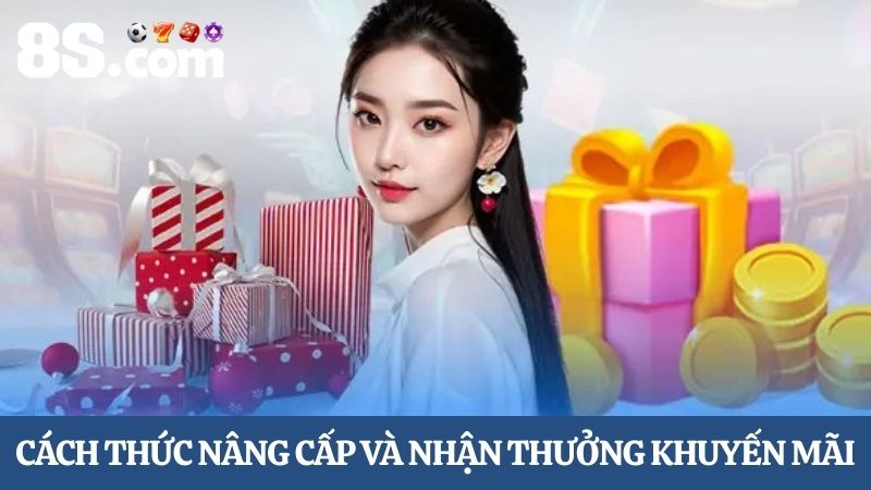 nhận thưởng khuyến mãi VIP 8S