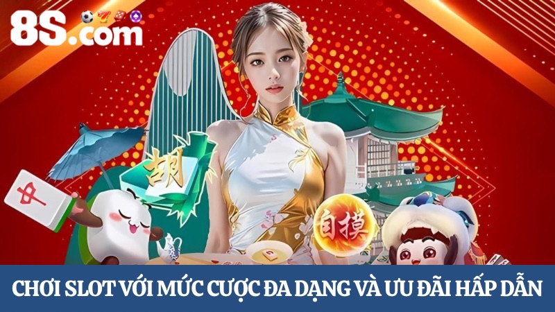 Cá cược Slot game uy tín 8S