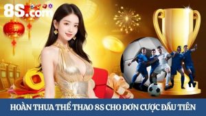 hoàn thua thể thao 8S