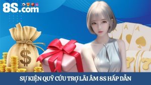 quỹ cứu trợ lãi âm 8S