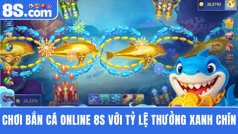 tỷ lệ thưởng Game bắn cá online 8S