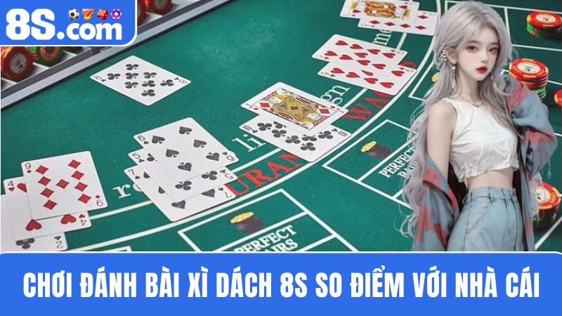 Xì Dách 8S 