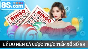 ưu điểm khi cá cược trực tiếp xổ số 8S