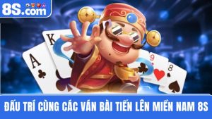 Tiến lên miền Nam 8S
