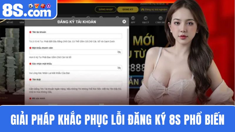 Giải pháp khắc phục lỗi  đăng ký 8S