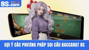 soi cầu Baccarat 8S