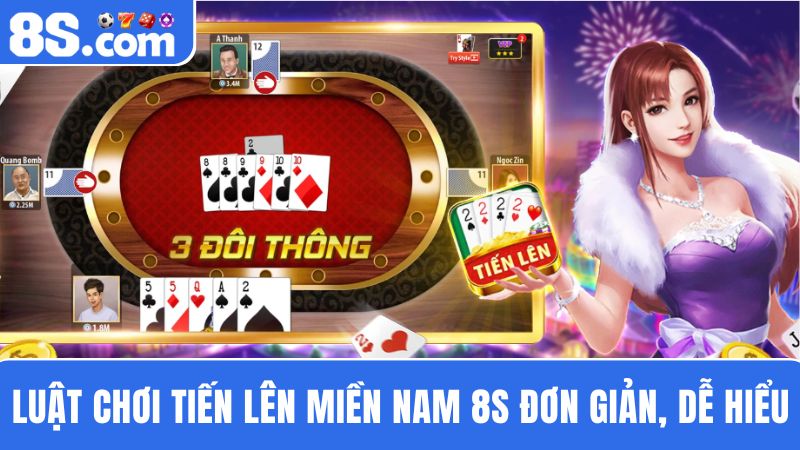 Luật chơi Tiến lên miền Nam 8S