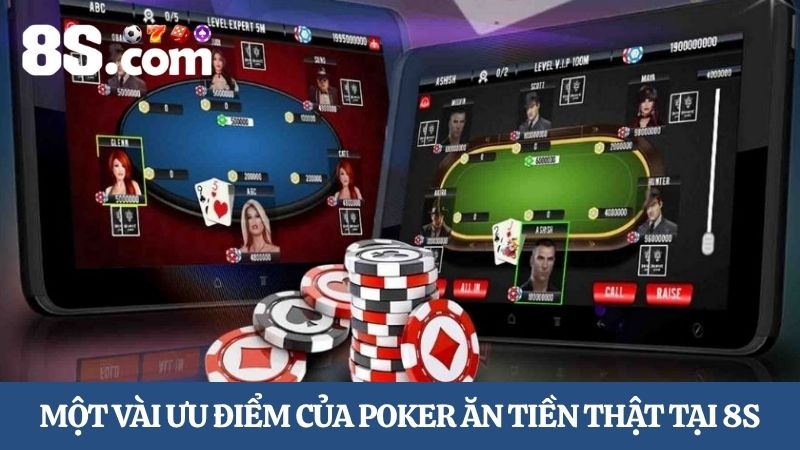 ưu điểm của Poker ăn tiền thật
