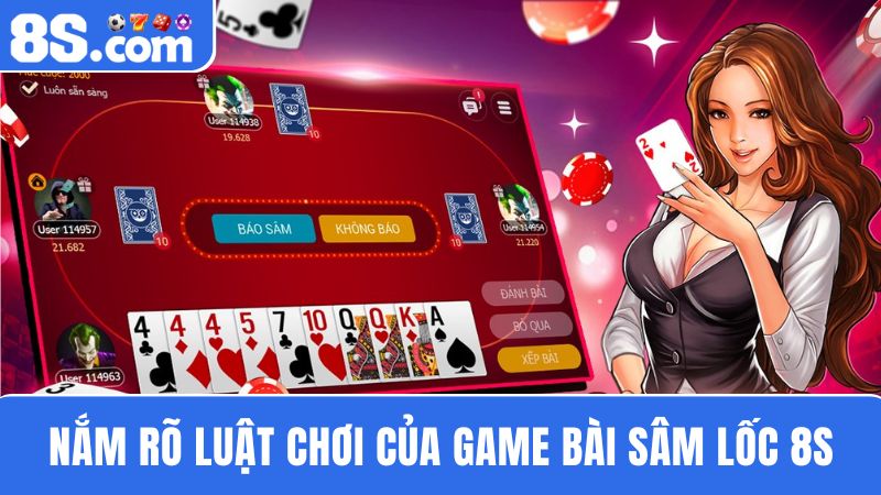 luật chơi Sâm Lốc 8S 