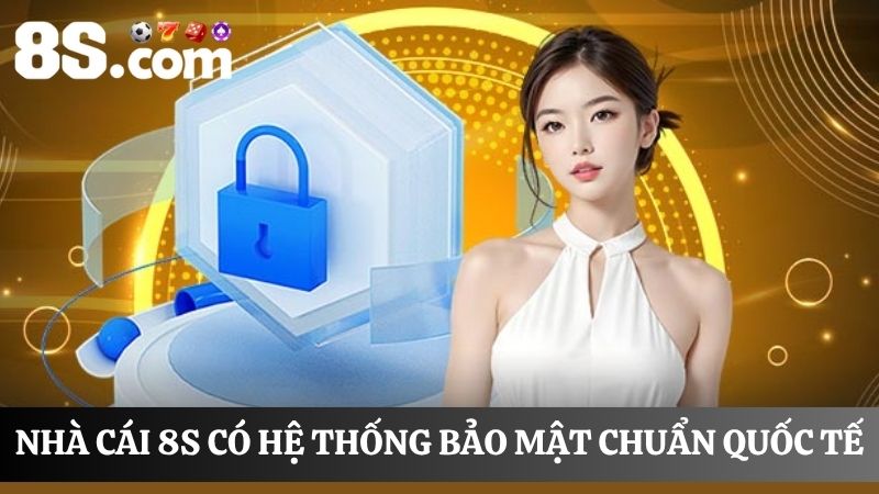 công nghệ bảo mật nhà cái 8S