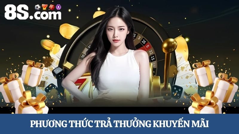trả thưởng hội viên nạp vàng 8S