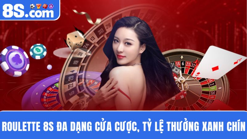 Cửa cược Roulette online 8S