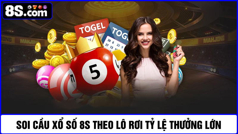  soi cầu xổ số 8S theo lô rơi 