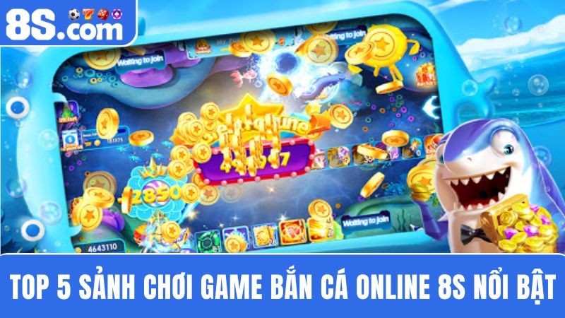 5 NPH Game bắn cá online 8S