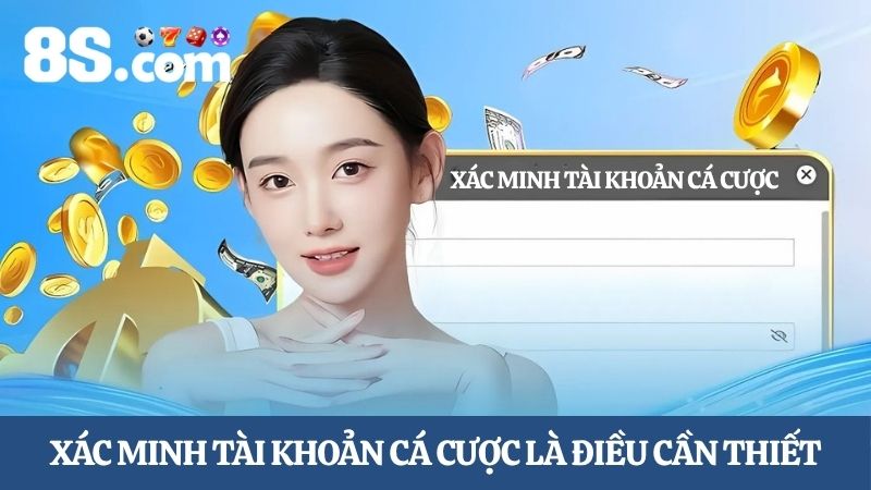 Hướng dẫn xác minh tài khoản 8S
